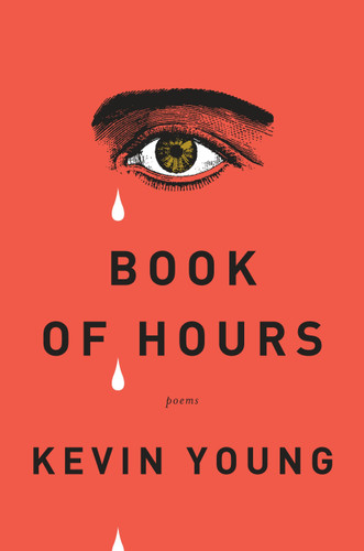 Book of Hours: Poems book cover by Kevin Young