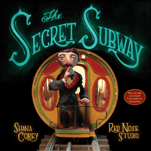 The Secret Subway book cover by Shana Corey