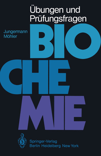 Übungen und Prüfungsfragen Biochemie: Begleittext zum Lehrbuch Biochemie book cover by K. Jungermann, H. Möhler