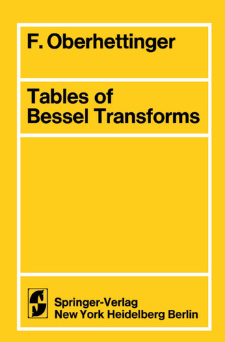 Tables of Bessel Transforms book cover by F. Oberhettinger