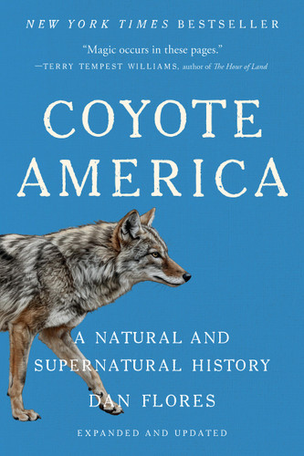 Coyote America: A Natural and Supernatural History book cover by Dan Flores