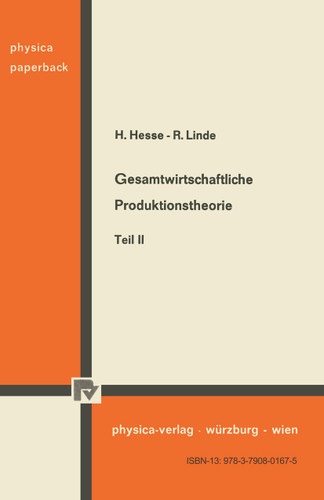 Gesamtwirtschaftliche Produktionstheorie: Teil II book cover by H. Hesse, R. Linde