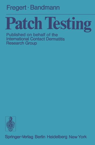 Patch Testing book cover by S. Fregert, H.-J. Bandmann