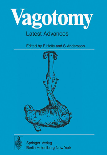 Vagotomy: Latest Advances with Special Reference to Gastric and Duodenal Ulcers Disease book cover by 