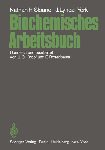Biochemisches Arbeitsbuch book cover by Nathan H. Sloane, John L. York