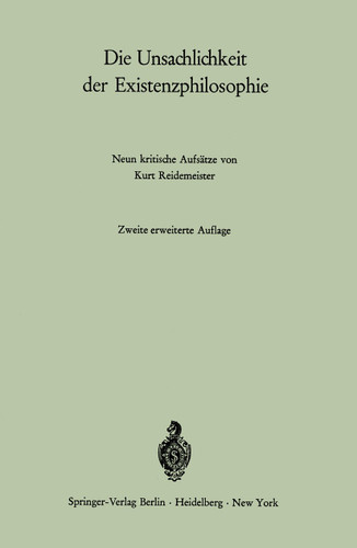 Die Unsachlichkeit der Existenzphilosophie: Neun kritische Aufsätze book cover by Kurt Reidemeister