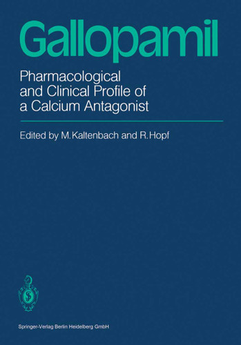 Gallopamil: Pharmacological and Clinical Profile of a Calcium Antagonist book cover by 