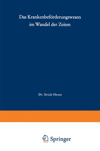 Das Krankenbeförderungswesen im Wandel der Zeiten book cover by E. Hesse