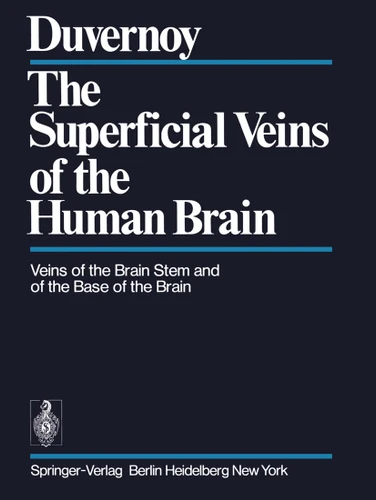 The Superficial Veins of the Human Brain: Veins of the Brain Stem and of the Base of the Brain book cover by H.M. Duvernoy