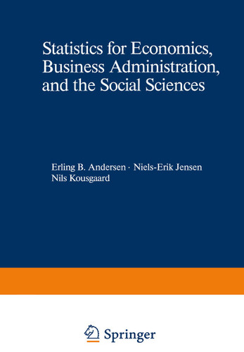 Statistics for Economics, Business Administration, and the Social Sciences book cover by Erling B. Andersen, Nils-Erik Jensen, Nils Kousgaard