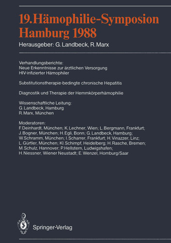 19. Hämophilie-Symposion Hamburg 1988: Verhandlungsberichte: Neue Erkenntnisse zur ärztlichen Versorgung HIV-infizierter Hämophiler Substitutionstherapie-bedingte chronische Hepatitis Diagnostik und Therapie der Hemmkörperhämophilie book cover by 