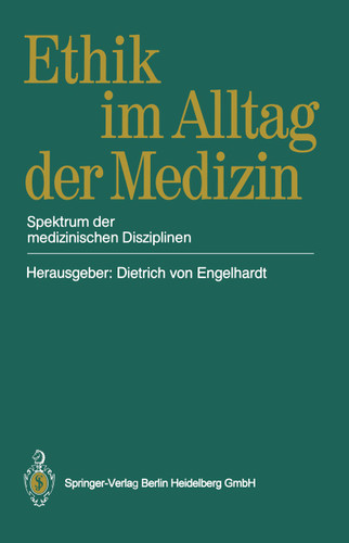 Ethik im Alltag der Medizin: Spektrum der medizinischen Disziplinen book cover by 