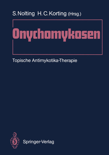 Onychomykosen: Topische Antimykotika-Therapie book cover by 