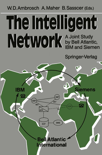 The Intelligent Network: A Joint Study by Bell Atlantic, IBM and Siemens book cover by 