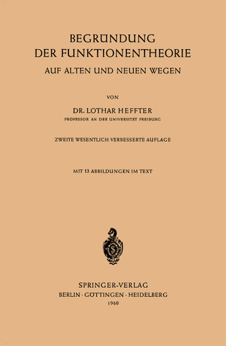 Begründung der Funktionentheorie: Auf alten und neuen Wegen book cover by Lothar Heffter