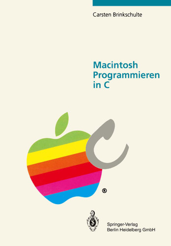 Macintosh Programmieren in C book cover by Carsten Brinkschulte