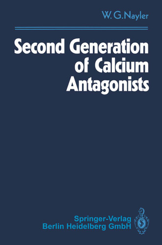 Second Generation of Calcium Antagonists book cover by Winifred G. Nayler
