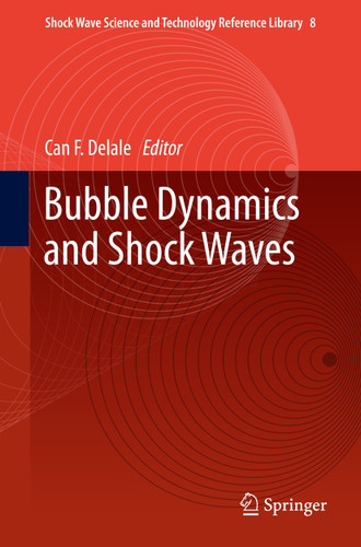 Bubble Dynamics and Shock Waves (Shock Wave Science and Technology Reference Library #8) book cover by 