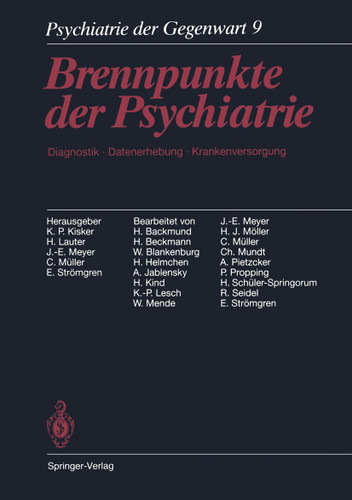 Psychiatrie der Gegenwart: Brennpunkte der Psychiatrie. Diagnostik, Datenerhebung, Krankenversorgung (Psychiatrie der Gegenwart #9) book cover by 