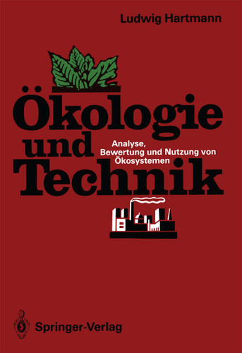 Ökologie und Technik: Analyse, Bewertung und Nutzung von Ökosystemen book cover by Ludwig Hartmann