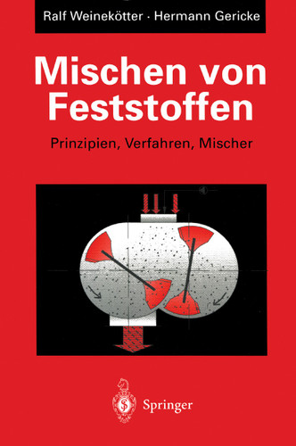 Mischen von Feststoffen: Prinzipien, Verfahren, Mischer book cover by Ralf Weinekötter, Hermann Gericke