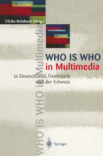 WHO is WHO in Multimedia: in Deutschland, Österreich und der Schweiz book cover by Ulrike Reinhard