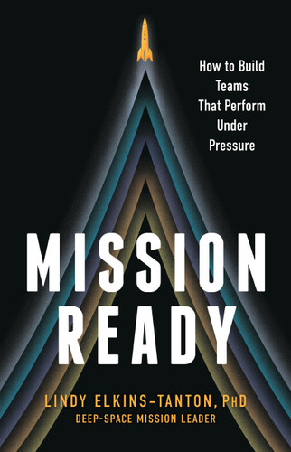 Mission Ready: How to Build Teams That Perform Under Pressure book cover by Lindy Elkins-Tanton