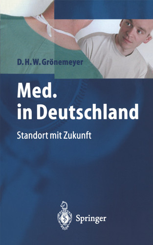 Med. in Deutschland: Standort mit Zukunft book cover by Dietrich H.W. Grönemeyer