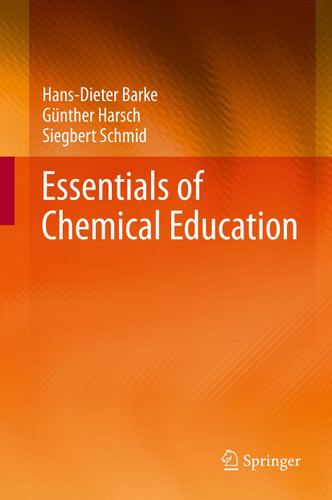 Essentials of Chemical Education book cover by Hans-Dieter Barke, Günther Harsch, Siegbert Schmid