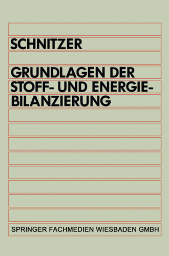 Grundlagen der Stoff- und Energiebilanzierung book cover by Hans Schnitzer