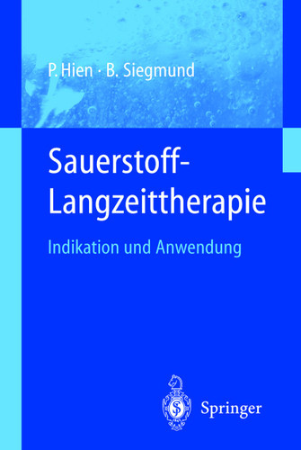 Sauerstoff-Langzeittherapie: Indikation und Anwendung book cover by P. Hien, B. Siegmund