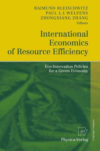 International Economics of Resource Efficiency: Eco-Innovation Policies for a Green Economy book cover by 