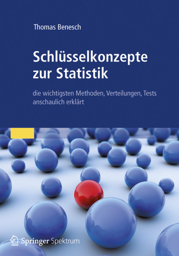 Schlüsselkonzepte zur Statistik: die wichtigsten Methoden, Verteilungen, Tests anschaulich erklärt book cover by Thomas Benesch
