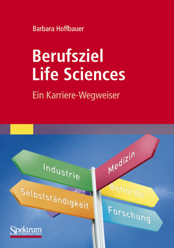 Berufsziel Life Sciences: Ein Karriere-Wegweiser book cover by Barbara Hoffbauer