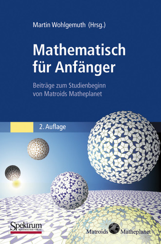 Mathematisch für Anfänger: Beiträge zum Studienbeginn von Matroids Matheplanet book cover by Martin Wohlgemuth