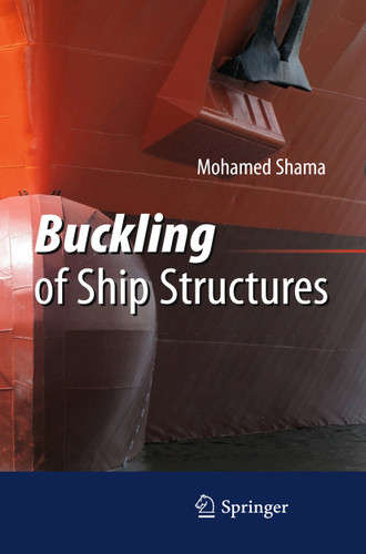 Buckling of Ship Structures book cover by Mohamed Shama