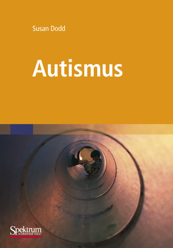 Autismus: Was Betreuer und Eltern wissen müssen book cover by Susan Dodd