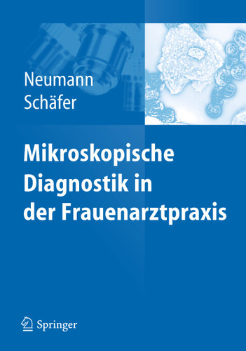 Mikroskopische Diagnostik in der Frauenarztpraxis book cover by Gerd Neumann, Axel Schäfer