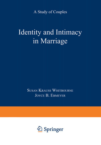 Identity and Intimacy in Marriage: A Study of Couples book cover by Susan Krauss Whitbourne, Joyce B. Ebmeyer