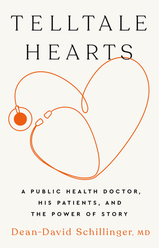 Telltale Hearts: A Public Health Doctor, His Patients, and the Power of Story book cover by Dean-David Schillinger