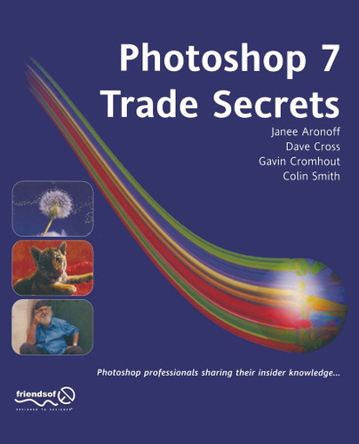 Photoshop 7 Trade Secrets book cover by Colin Smith, Dave Cross, Janee Aronoff, Gavin Cromhout
