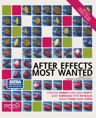 After Effects Most Wanted book cover by Lee Reynolds, Mark Towse, Joost Korngold, Chris James Hewitt, Simon Tzysko, Christian Darkin
