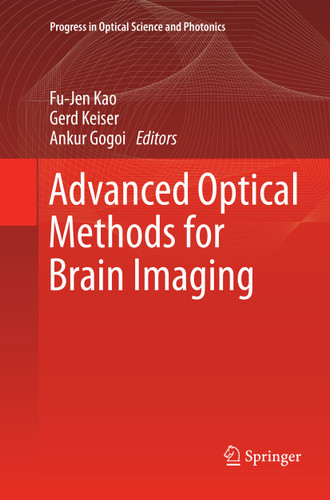 Advanced Optical Methods for Brain Imaging (Progress in Optical Science and Photonics #5) book cover by 