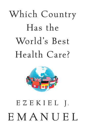 Which Country Has the World's Best Health Care? book cover by Ezekiel J. Emanuel