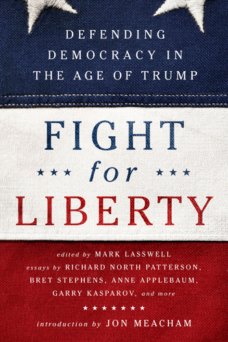 Fight for Liberty: Defending Democracy in the Age of Trump book cover by 