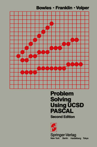 Problem Solving Using UCSD Pascal book cover by K. L. Bowles, S. D. Franklin, D. J. Volper