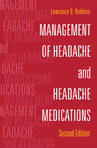 Management of Headache and Headache Medications book cover by Lawrence D. Robbins