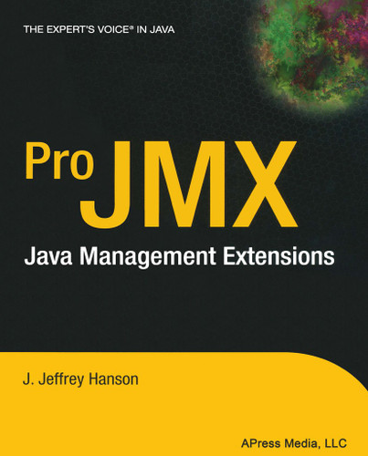 Pro JMX: Java Management Extensions book cover by J. Jeffrey Hanson