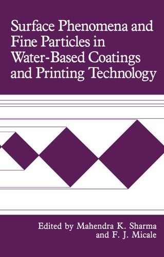 Surface Phenomena and Fine Particles in Water-Based Coatings and Printing Technology book cover by 