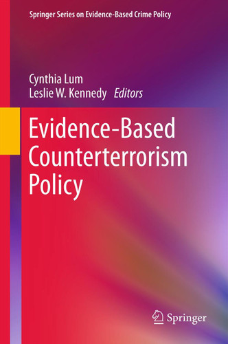 Evidence-Based Counterterrorism Policy (Springer Series on Evidence-Based Crime Policy) book cover by 